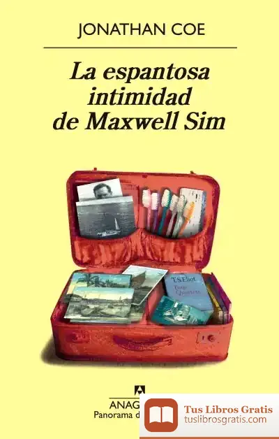 Descargar La Espantosa Intimidad De Maxwell Sim de Jonathan Coe
