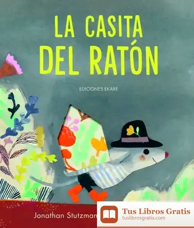 Descargar La Casita Del Ratón de Miguel-ángel Martí García