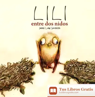 Descargar Lili Entre Dos Nidos