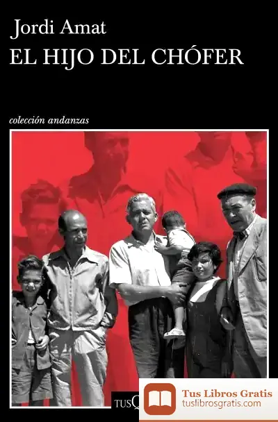 Descargar El Hijo Del Chófer de Jordi Amat