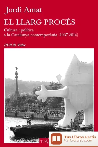 Descargar El Llarg Procés de Jordi Amat