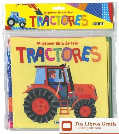 Descargar Mi Primer Libro De Tela. Tractores