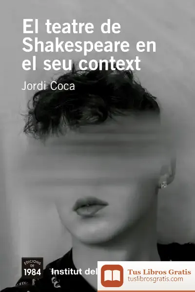 Descargar El Teatre De Shakespeare En El Seu Context