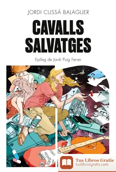 Descargar Cavalls Salvatges de Jordi Cussà