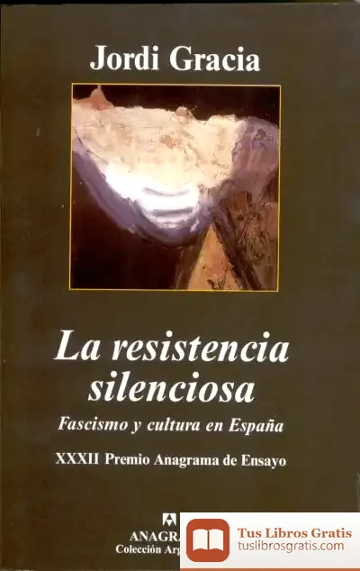Descargar La Resistencia Silenciosa de Jordi Gracia