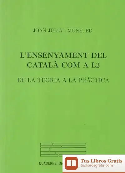 Descargar L'Ensenyament Del Català Com A L2 de Jordi Julià