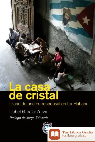 Descargar La Casa De Cristal de Jorge Edwards