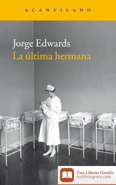 Descargar La Última Hermana de Jorge Edwards