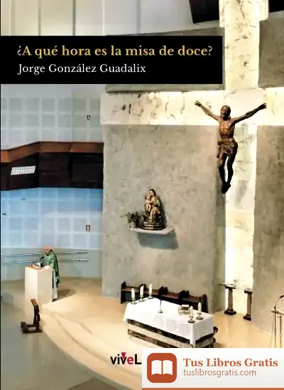 Descargar ¿A Qué Hora Es La Misa De Doce?