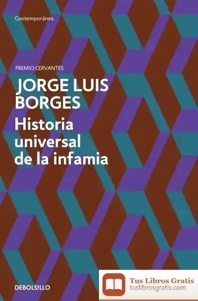 Descargar Historia Universal De La Infamia de Jorge Luis Borges