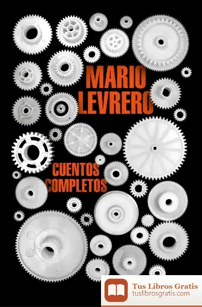 Descargar Cuentos Completos (Mapa De Las Lenguas) de Jorge Mario Varlotta Levrero