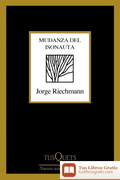 Descargar Mudanza Del Isonauta de Jorge Riechmann