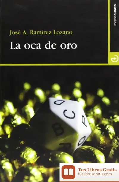 Descargar La Oca De Oro de José A. Ramírez Lozano