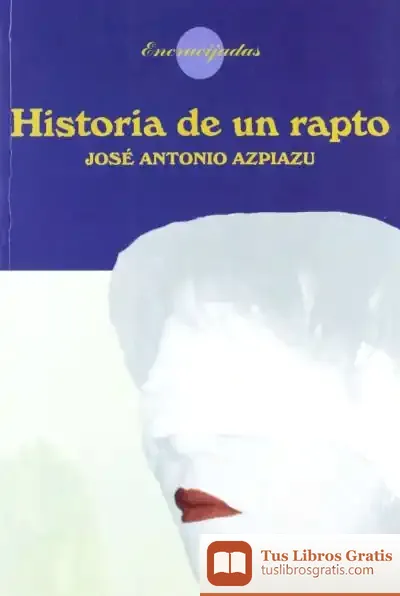 Descargar Historia De Un Rapto