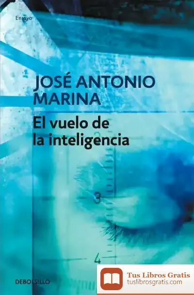 Descargar El Vuelo De La Inteligencia