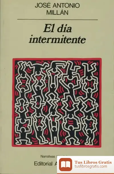 Descargar El Día Intermitente de José Antonio Millán