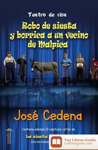 Descargar Robo De Siesta Y Borrica A Un Vecino De Malpica de José Cedena