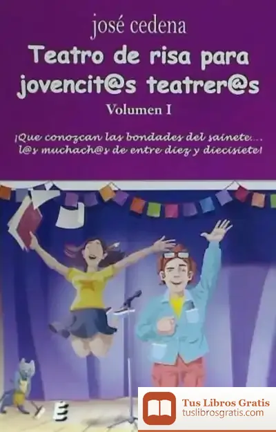 Descargar Teatro De Risa Para Jovencit@S Teatrer@S. Volumen I de José Cedena