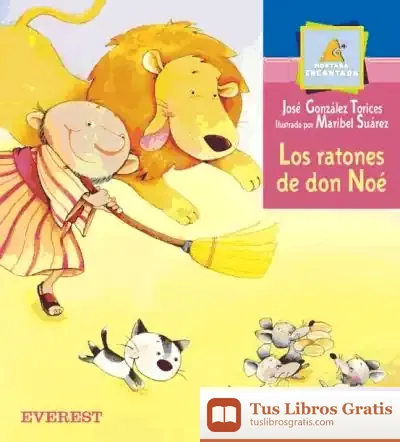 Descargar Los Ratones De Don Noé de José González Torices