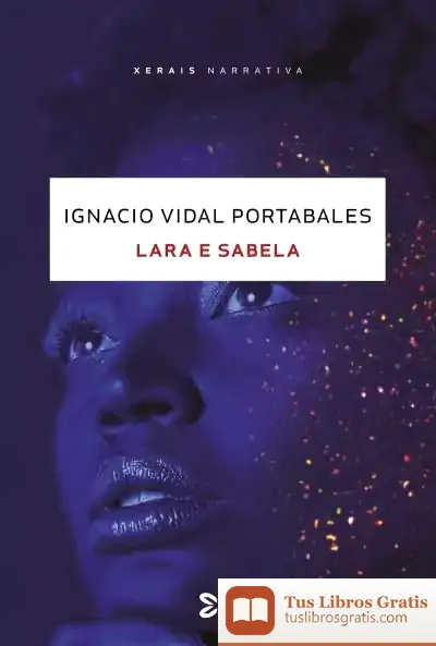 Descargar Lara E Sabela de José Ignacio Vidal Portabales