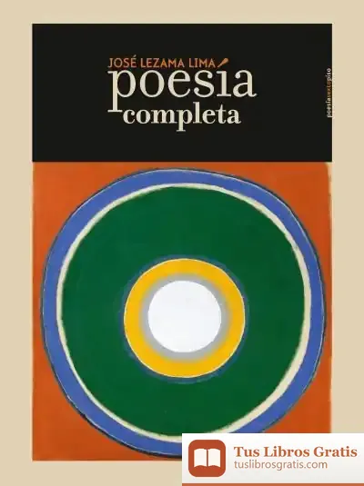 Descargar Poesía Completa. José Lezama Lima
