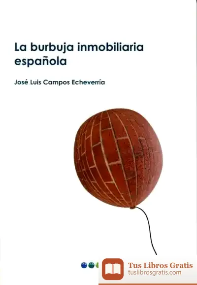 Descargar La Burbuja Inmobiliaria