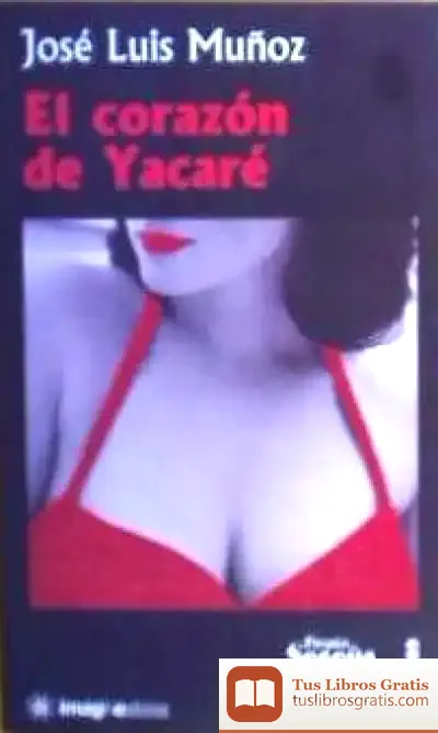 Descargar El Corazon De Yacare