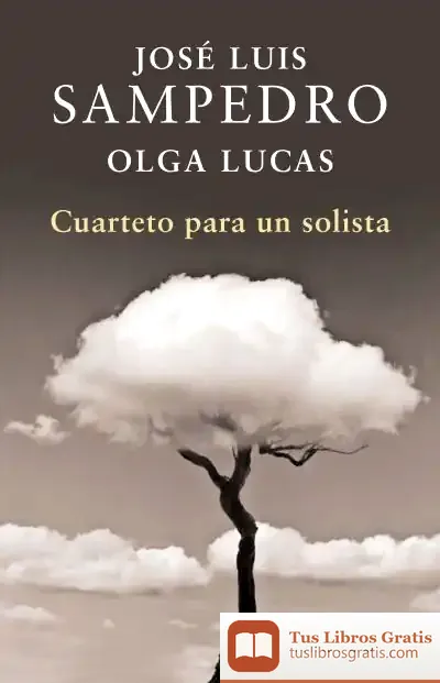Descargar Cuarteto Para Un Solista de José Luis Sampedro