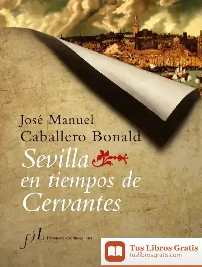 Descargar La Sevilla De Cervantes