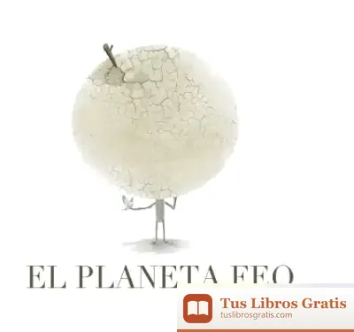 Descargar El Planeta Feo