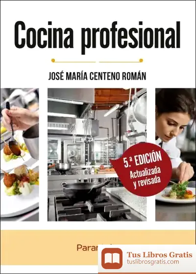 Descargar Cocina Profesional 5.ª Edición de José María Centeno Román