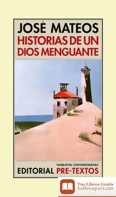 Descargar Historias De Un Dios Menguante de José Mateos