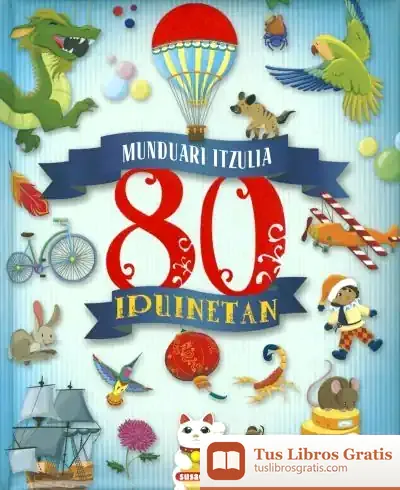 Descargar Munduari Itzulia 80 Ipuinetan de José Morán