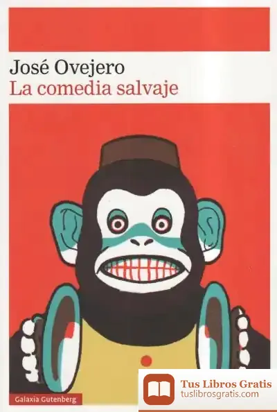 Descargar La Comedia Salvaje de José R. Ovejero