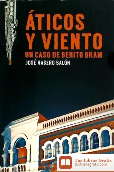 Descargar Aticos Y Viento de José Rasero