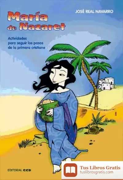 Descargar María De Nazaret de José Real Navarro