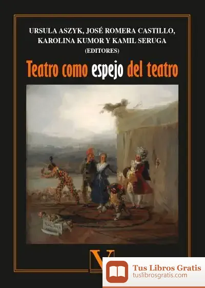 Descargar Teatro Como Espejo Del Teatro