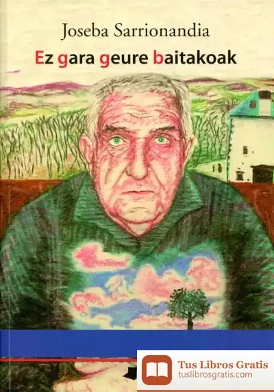Descargar Ez Gara Geure Baitakoak