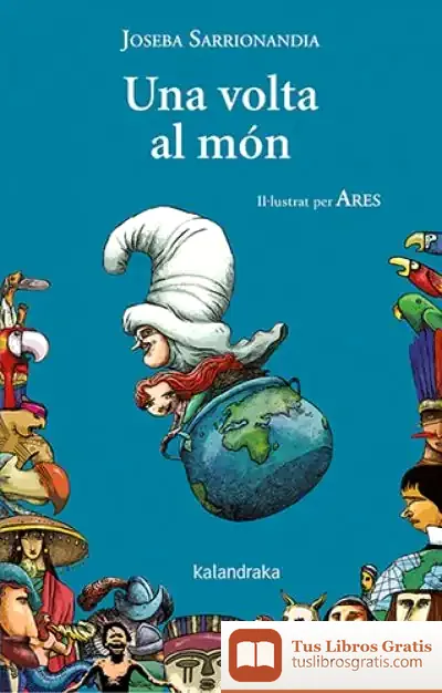Descargar Una Volta Al Món de Joseba Sarrionandia
