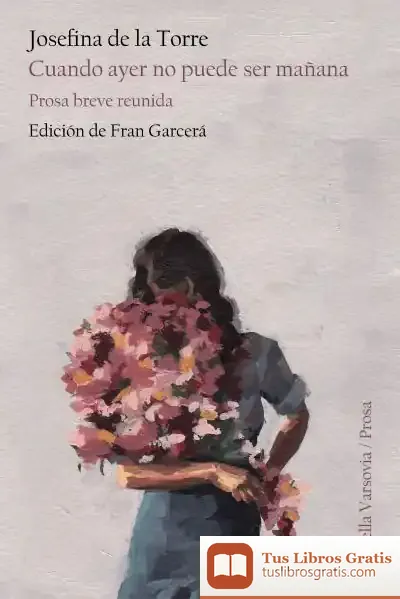 Descargar Cuando Ayer No Puede Ser Mañana de Josefina de la Torre