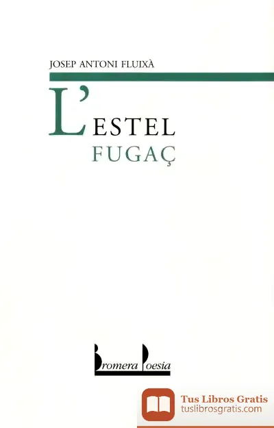 Descargar L¿Estel Fugaç de Josep A. Fluixà