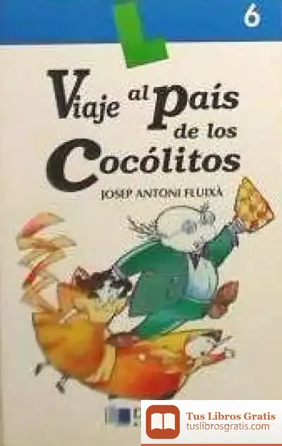Descargar Viaje Al País De Los Cocólitos - Libro  6 de Josep A. Fluixà