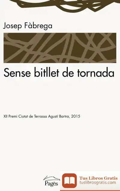 Descargar Sense Bitllet De Tornada de Josep Fàbrega I Selva