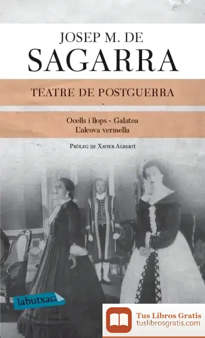 Descargar Teatre De Postguerra de Josep M. de Sagarra