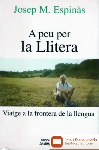 Descargar A Peu Per La Llitera de Josep M. Espinàs
