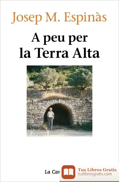 Descargar A Peu Per La Terra Alta de Josep M. Espinàs