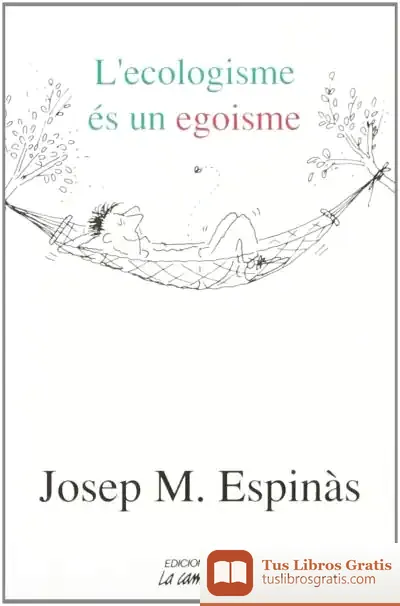 Descargar L'Ecologisme És Un Egoisme