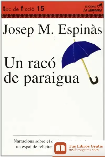 Descargar Un Racó De Paraigua de Josep M. Espinàs