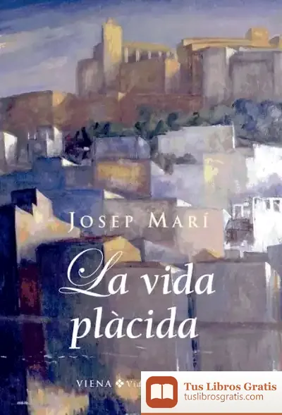 Descargar La Vida Plàcida de Estel Baldó Caba