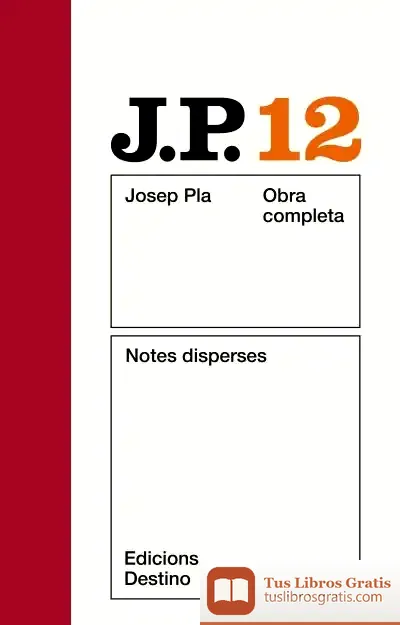 Descargar O.C.J.Pla 12 Notes Disperses de Josep Pla